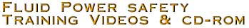 Fluid Power Safety Training Videos & CD-Rom